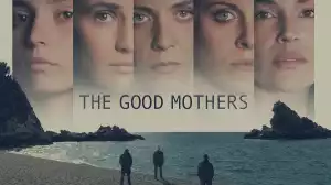 The Good Mothers S01E06
