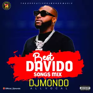 Dj Mondo – Best of Davido Songs Mixtape