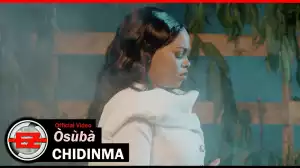 Chidinma – Osuba (Video)