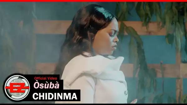Chidinma – Osuba (Video)