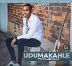 Udumakahle – Bafuna Sihlukane ft Nomfundo Moh