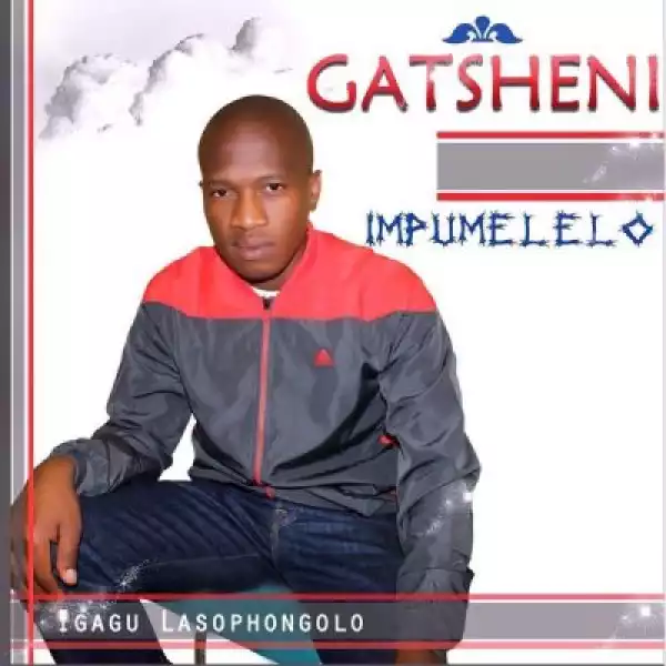 Gatsheni – Njengama Juba