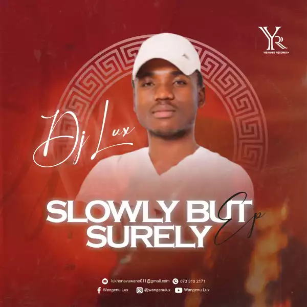 DJ Lux – Slowly But Surely EP