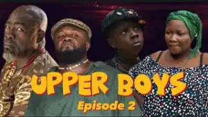 Kiriku - Upper Boys Episode 2 (Comedy Video)