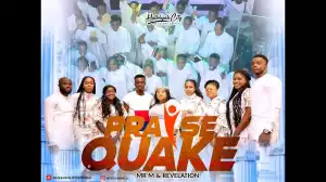 Mr M & Revelation – Praise Quake (Hot Praise) (Video)