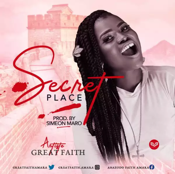 Great Faith – Secret Place