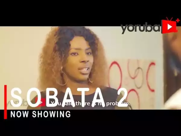 Sobata Part 2 (2021 Yoruba Movie)