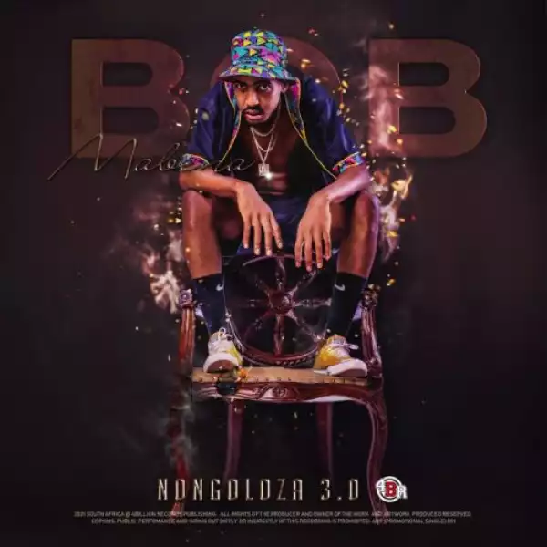 Bob Mabena – Nongoloza 3.0 EP
