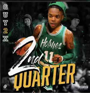 Guy2x - 2nd Quarter (Album)