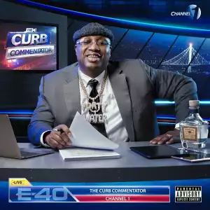 E-40 - The Curb Commentator Channel 1 (EP)