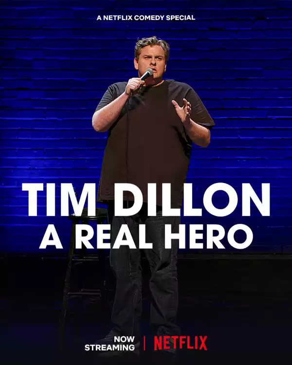 Tim Dillon: A Real Hero (2022) (Comedy)