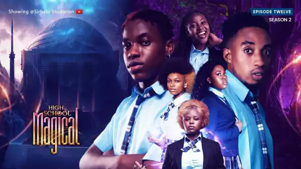 Sirbalo - High School Magical: The Finale (Episode 12) (Video)