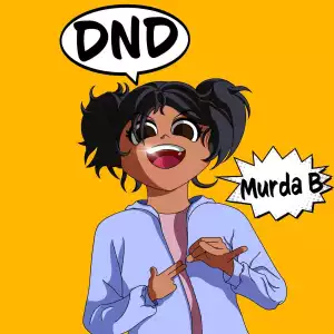 Murda B – DND (Instrumental)