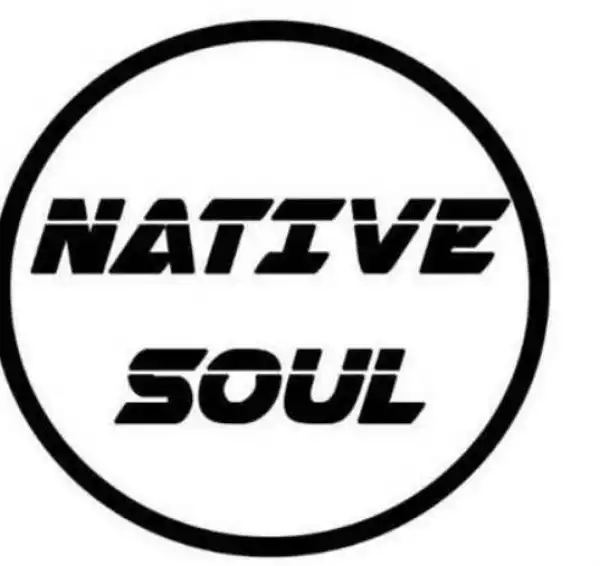 Native Soul – A Letter to Kabza De Small