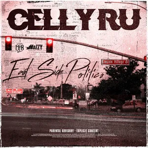 Celly Ru - East Side Politics (Album)