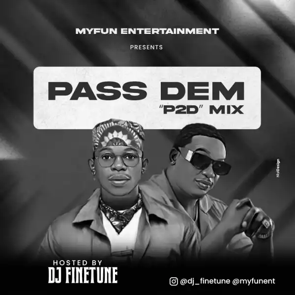 DJ Finetune – Pass Dem “P2D” Mix (Up2date Mixtape)