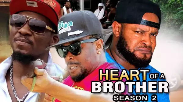 Heart Of A Brother Season 2