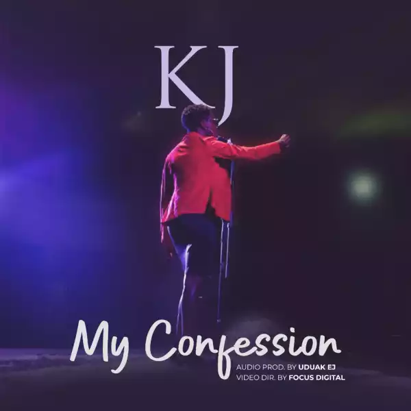 KJ – MY CONFESSION (Christians Spoken Words Download)