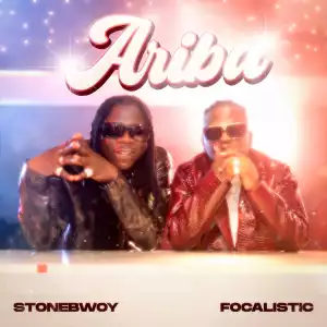 Stonebwoy ft. Focalistic – Ariba