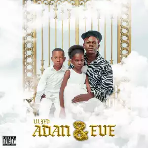 Lil Zed - Adam & Eve (Part. 2) [Album]