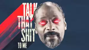 Snoop Dogg – Talk Dat Shit To Me Ft. Kokane