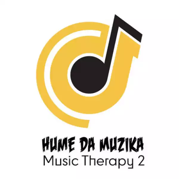 Hume Da Muzika – Music Therapy 2 Ft. Mampintsha
