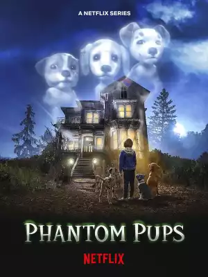 Phantom Pups Season 1