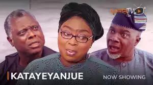 Katayeyanjue (2022 Yoruba Movie)
