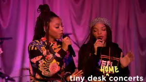 Chloe x Halle - Tiny Desk (Home) Concert (Video)