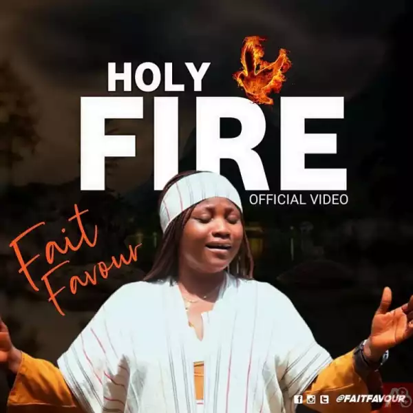 Fait Favour – Holy Fire