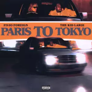 Fivio Foreign Ft. The Kid Laroi – Paris To Tokyo (Instrumental)