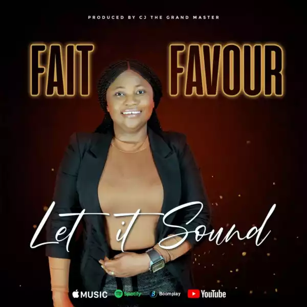 Fait Favour – Let It Sound