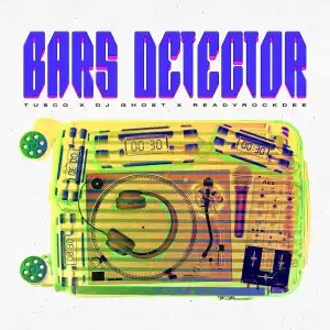 Tusco & ReadyRockDee Ft. DJ Douglas – Bars Detector