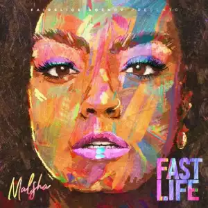 Malsha - Fast Life (Album)