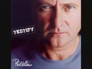 Phil Collins -Testify