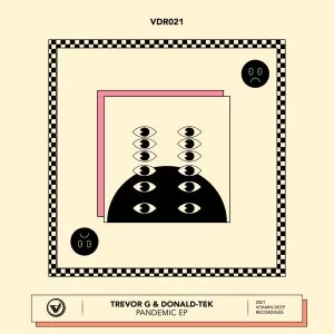 Trevor G & Donald-Tek – Pandemic EP