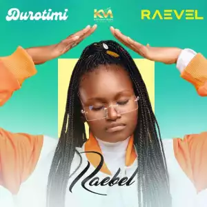 Raebel – Durotimi