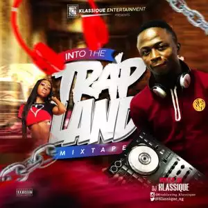 DJ Klassique – Best Trap Songs Mixtape