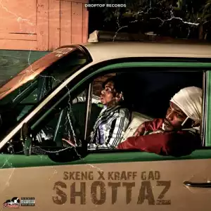 Skeng & Kraff – Shottaz