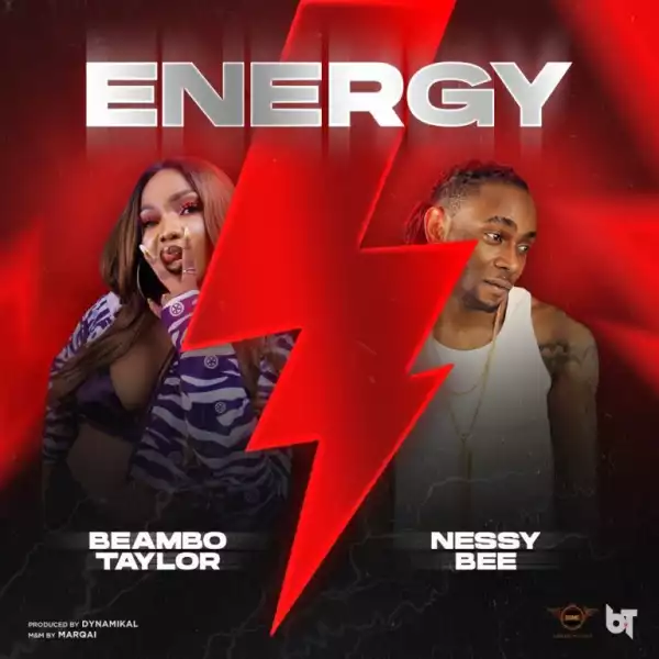 Beambo Taylor – Energy ft. Nessy Bee