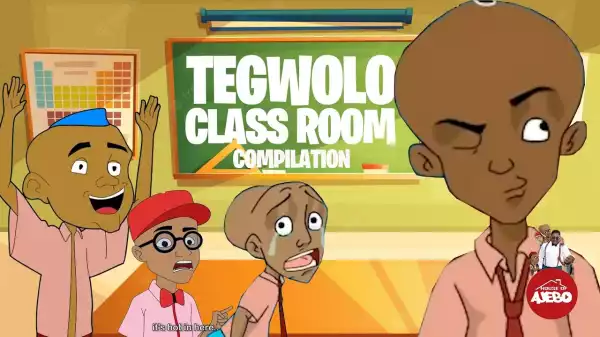 House Of Ajebo – Tegwolo Classroom Compilation (Comedy Video)