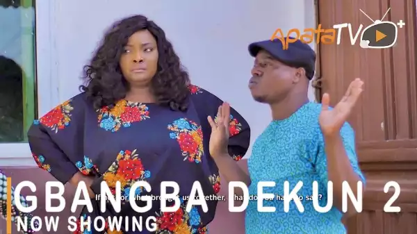 Gbangba Dekun Part 2 (2021 Yoruba Movie)