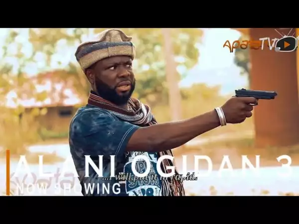 Alani Ogidan Part 3 (2022 Yoruba Movie)