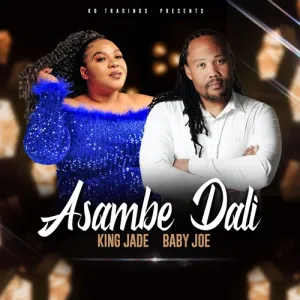 King Jade Baby Joe – Asambe Dali (Extended Version)