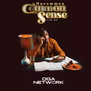 Oga Network – Uncommon Common Sense (EP)