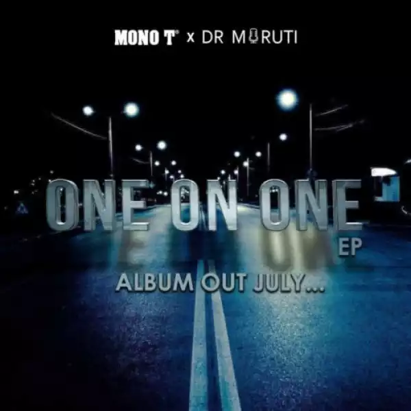 Mono T & Dr Moruti – Ke nako ya hao