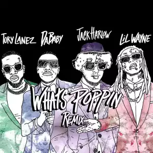 Jack Harlow Ft. DaBaby, Tory Lanez & Lil Wayne – Whats Poppin (Remix)