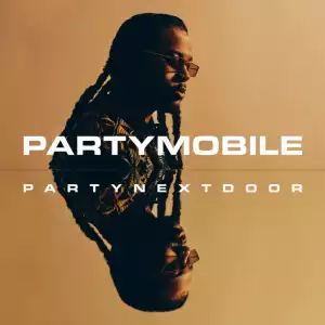 PARTYNEXTDOOR - PARTYMOBILE (Album)