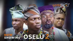 Oselu Part 2 (2024 Yoruba Movie)