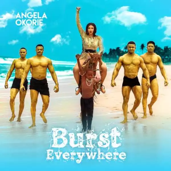 Angela Okorie – Burst Everywhere (Album)